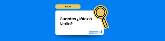 Guantes ¿LATEX O NITRILO?